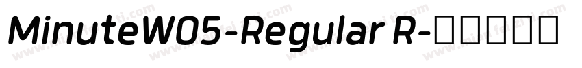 MinuteW05-Regular R字体转换